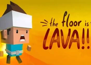 The Floor Is Lava